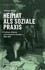 Johannes Schütz: Heimat als soziale Praxis, Buch