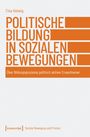Buchtitel: "Politische Bildung in sozialen Bewegungen". Autor: Tina Helwig. Verlag: transcript. Thema: Bildungsprozesse.