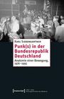 Karl Siebengartner: Punk(s) in der Bundesrepublik Deutschland, Buch