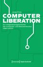 Jonas Frick: Computer Liberation, Buch