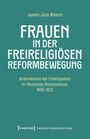 Jasmin Jutta Wieloch: Frauen in der freireligiösen Reformbewegung, Buch