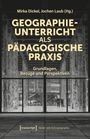 : Geographieunterricht als pädagogische Praxis, Buch