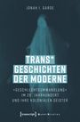 Jonah I. Garde: Trans* Geschichten der Moderne, Buch