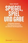 Ingmar Zalewski: Spiegel, Spiel und Gabe, Buch