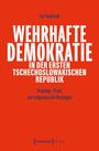 Jan Vondrá¿ek: Wehrhafte Demokratie in der Ersten Tschechoslowakischen Republik, Buch
