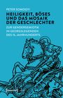 : Heiligkeit, Böses und das Mosaik der Geschlechter, Buch