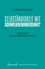 Bartholomäus Matthäus Zielinski: Selbständigkeit von Menschen mit Schwerbehinderung als Option der Erwerbsarbeit in Deutschland (Working Title), Buch