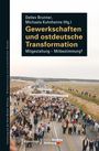 : Gewerkschaften und ostdeutsche Transformation, Buch