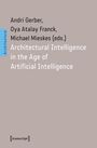 : Architectural Intelligence in the Age of Artificial Intelligence, Buch