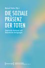 : Die soziale Präsenz der Toten, Buch
