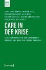 Buchtitel: "CARE IN DER KRISE". Autoren: Bemert, Seits, Krause u.a. Untertitel: "(Un-)Sichtbarkeiten von Sorgearbeit während und nach der Corona-Pandemie".