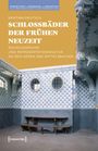 Kristina Deutsch: Schlossbäder der Frühen Neuzeit, Buch