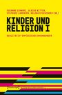 "KINDER UND RELIGION I: Qualitativ-empirische Erkundungen". Gelber Hintergrund, bunte Streifen unten.