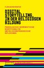 Florian Mayrhofer: Digital Storytelling in der religiösen Bildung, Buch