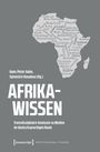 „AFRIKA-WISSEN: Transdisziplinäre Analysen zu Medien im deutschsprachigen Raum“ vor Kontinent mit Begriffen.