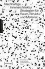 Nachhaltige Innenarchitektur: Strategien für Raum, Struktur und Material. Schwarze, unregelmäßige Muster auf weißem Grund.