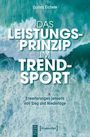 Carina Eichele: Das Leistungsprinzip im Trendsport, Buch
