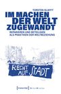 Im Machen der Welt zugewandt - Reparieren und Beteiligen als Praktiken der Weltbeziehung, Buch