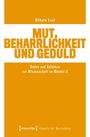 Wilhelm Krull: Mut, Beharrlichkeit und Geduld, Buch
