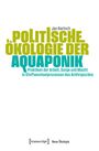Politische Ökologie der Aquaponik, Buch