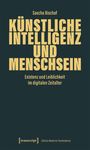 Sascha Bischof: Künstliche Intelligenz und Menschsein, Buch