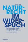 Ulrich Eisel: Naturrecht im Widerspruch, Buch
