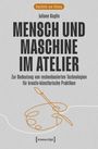 Titel: Mensch und Maschine im Atelier. Thema: Rechenbasierte Technologien. Illustration: Pinsel und Palette gezeichnet.