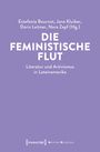 Die feministische Flut: Literatur und Artivismus in Lateinamerika. Lila Hintergrund, weißer Text.