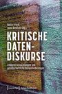 „Kritische Datendiskurse“ in großer Schrift, darunter „Ethische Betrachtungen und gesellschaftliche Herausforderungen“. Abstraktes Muster mit bunten Texturen im Hintergrund.
