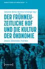 Der frühneuzeitliche Hof und die Kultur der Ökonomie, Buch