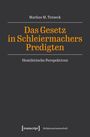 Buchtitel: "Das Gesetz in Schleiermachers Predigten" von Markus M. Totzeck. Dunkler Hintergrund, klare Typografie.