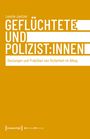 Leonie Jantzer: “Geflüchtete und Polizist:innen” – Deutungen und Praktiken von Sicherheit im Alltag. Gelber Hintergrund.