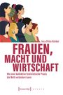 Inca Petra Künkel: Frauen, Macht und Wirtschaft, Buch