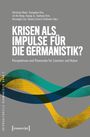 „Krisen als Impulse für die Germanistik? Perspektiven und Potenziale“. Bunte, sich kreuzende Bänder auf grauem Hintergrund.