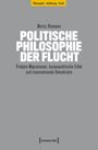 Titel: "Politische Philosophie der Flucht". Untertitel: "Prekäre Migrationen, kosmopolitische Ethik und transnationale Demokratie". Autor: Moritz Riemann. Oben gelber Balken mit "Philosophie | Aufklärung | Kritik". Unten Verlagslogo: [transcript].