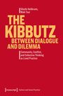 Titel: "The Kibbutz: Between Dialogue and Dilemma". Autoren: Sibylle Heilbrunn, Muki Tsur. Roter Hintergrund.