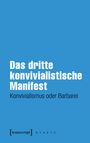 Das dritte konvivialistische Manifest: Konvivialismus oder Barbarei. Text auf blauem Hintergrund. Oben groß, unten klein.