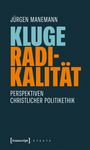 Jürgen Manemann: Kluge Radikalität, Buch