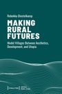 "Making Rural Futures" in großen weißen Buchstaben, darunter geometrische Punkte als Wellenmuster auf grünem Hintergrund.