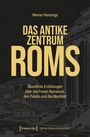 Werner Hennings: Das antike Zentrum Roms, Buch