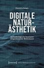 Charlotte Bolwin: Digitale Naturästhetik, Buch