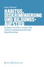 Text in Blau: "Rainer Benkmann. HABITUS, DISKRIMINIERUNG UND BILDUNGSAUFSTIEG." Unten: "Der Roman 'Streulicht' von Deniz Ohde..."