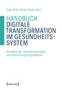 Der Titel lautet: "Handbuch Digitale Transformation im Gesundheitssystem". Oben stehen zwei Namen als Herausgeber.