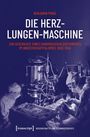 Text: Benjamin Prinz, Die Herz-Lungen-Maschine, zur Geschichte eines chirurgischen Experiments im Industriekapitalismus 1930-1953. Zwei Ärzte arbeiten an einem großen medizinischen Gerät.