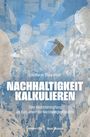 Text: "Nachhaltigkeit kalkulieren", "Constanze Störk-Biber", "Über Berichterstattung als Instrument der Nachhaltigkeitspolitik". Illustration.