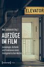 Text: "Nils Jablonski (Hg.) AUFZÜGE IM FILM Genealogie, Ästhetik und Funktionen eines transgenerischen Motivs." Im Hintergrund ein offener Aufzug mit gelbem "ELEVATOR"-Schild.