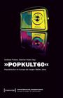 Titel: »POPKULT60«; Autoren: Andreas Fickers, Dietmar Hüser; Beschreibung: Bunte Illustration eines alten Radios.