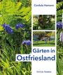 Cordula Hamann: Gärten in Ostfriesland, Buch