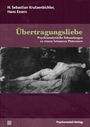 H. Sebastian Krutzenbichler: Übertragungsliebe, Buch