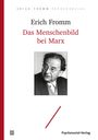 Erich Fromm: Das Menschenbild bei Marx, Buch